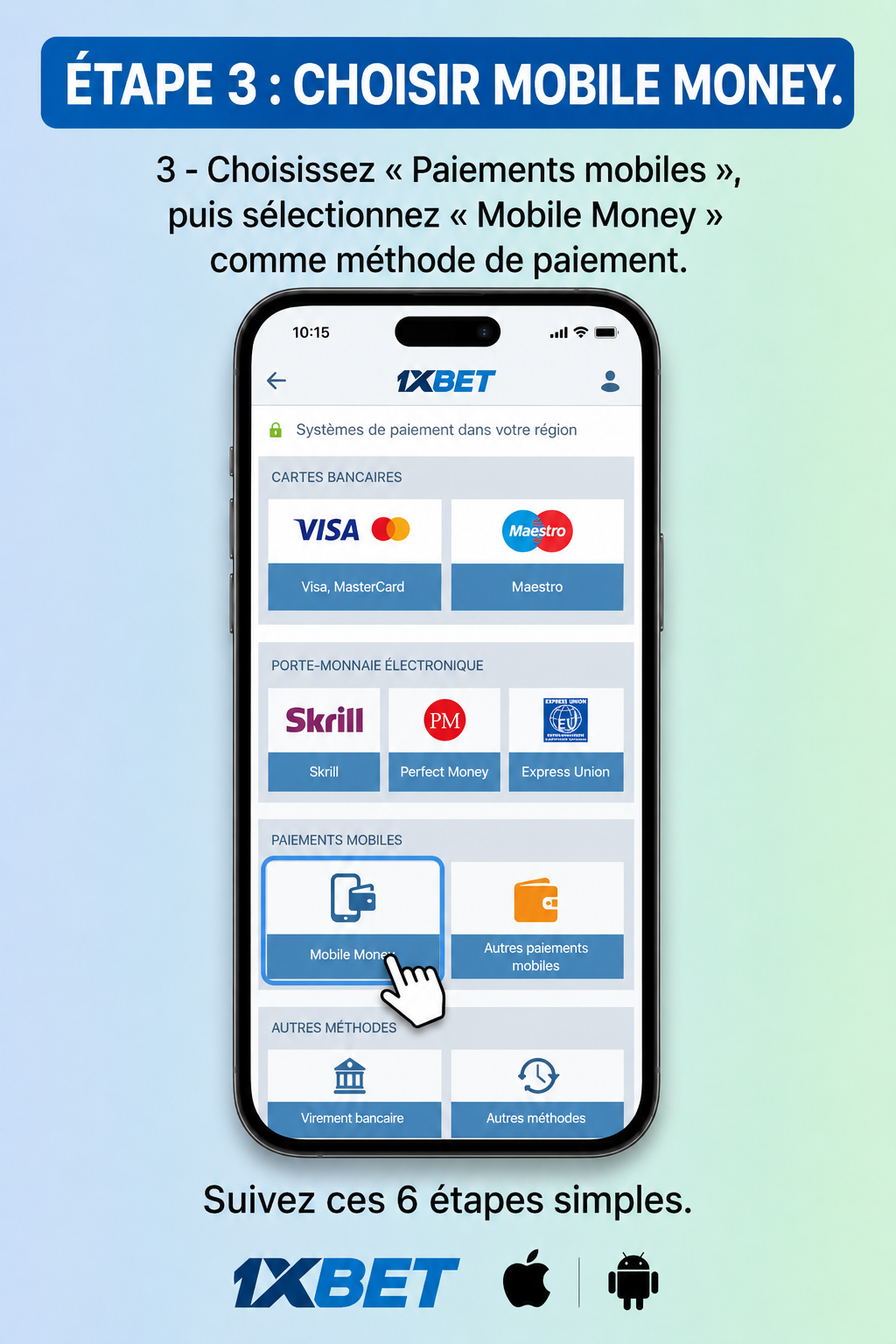 Étape 3: dépôt 1xBet