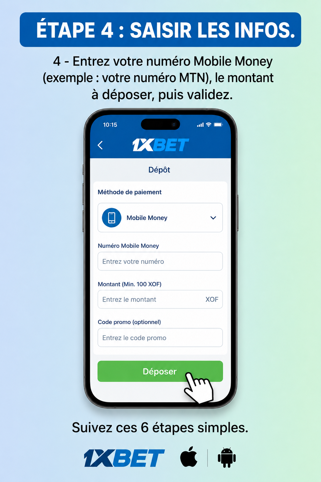 Étape 4: dépôt 1xBet
