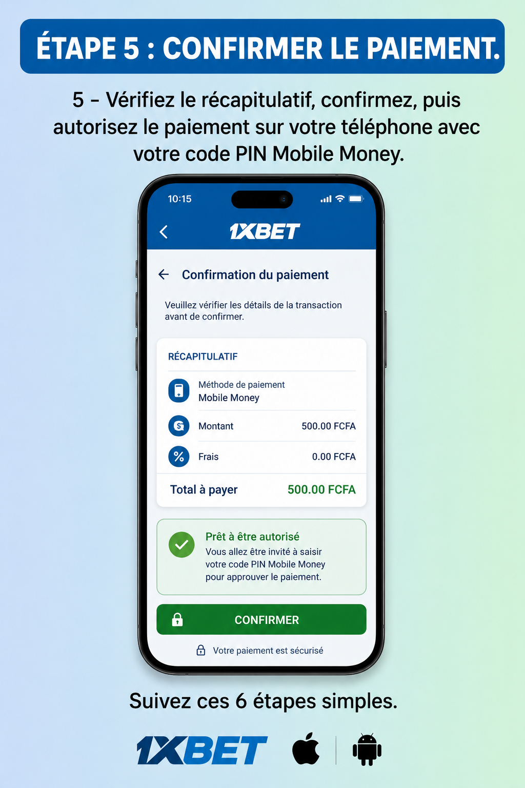 Étape 5: dépôt 1xBet