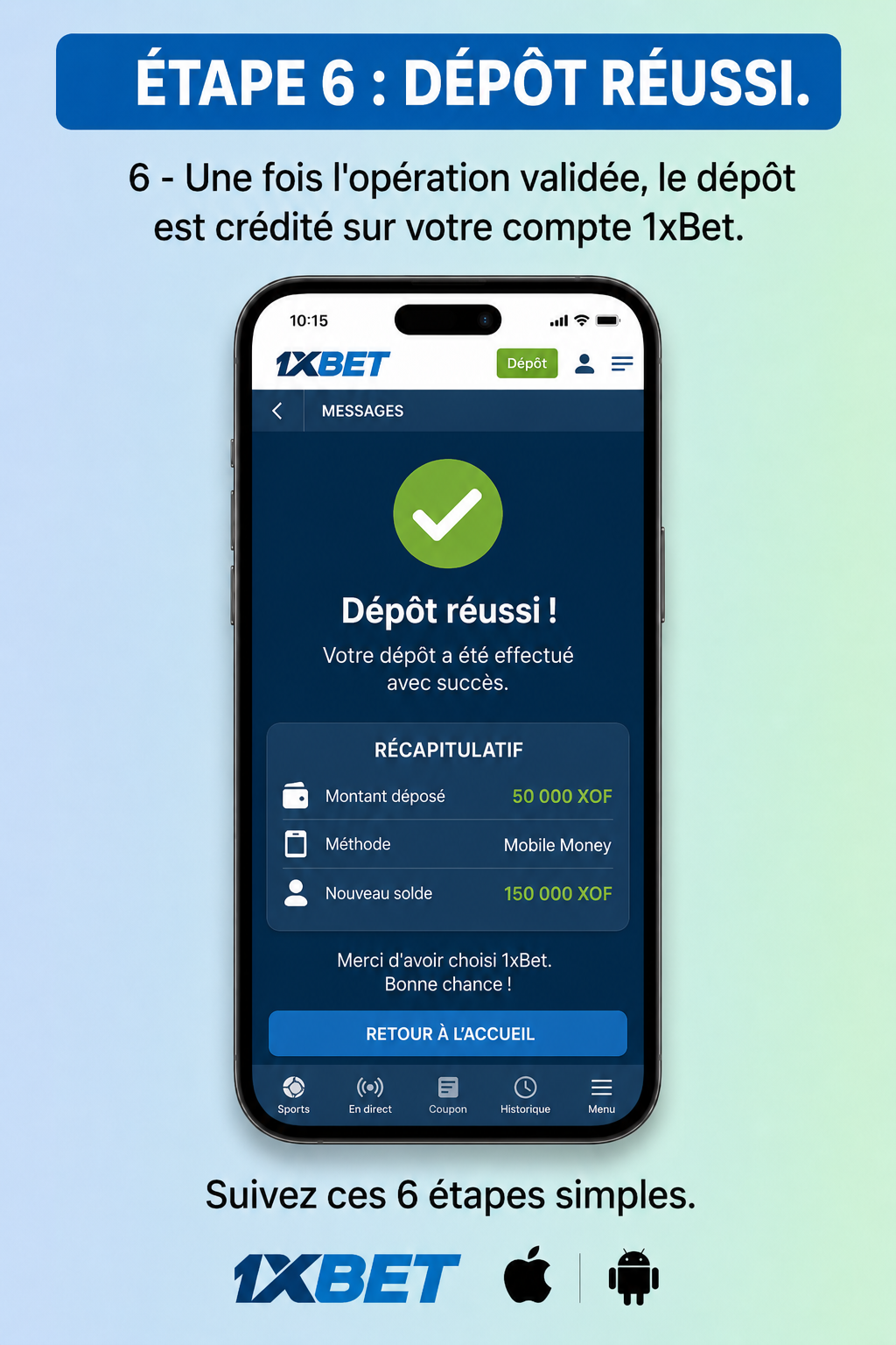 Étape 6: dépôt 1xBet